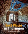 Buchcover Lost Places in Thüringen