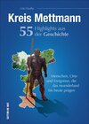 Buchcover Kreis Mettmann. 55 Highlights aus der Geschichte