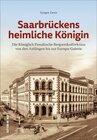 Buchcover Saarbrückens heimliche Königin