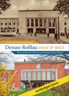 Buchcover Dessau-Roßlau einst und jetzt