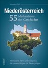 Buchcover Niederösterreich. 55 Meilensteine der Geschichte