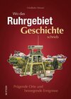 Buchcover Wo das Ruhrgebiet Geschichte schrieb