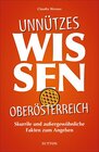 Buchcover Unnützes Wissen Oberösterreich