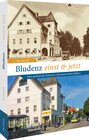 Buchcover Bludenz einst und jetzt