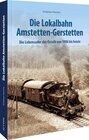 Buchcover Die Lokalbahn Amstetten-Gerstetten