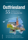 Buchcover Ostfriesland. 55 Meilensteine der Geschichte