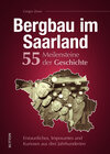 Buchcover Bergbau im Saarland. 55 Meilensteine der Geschichte