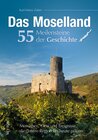 Buchcover Das Moselland. 55 Meilensteine der Geschichte