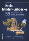 Buchcover Kreis Minden-Lübbecke. 55 Highlights aus der Geschichte.