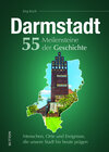 Buchcover Darmstadt. 55 Meilensteine der Geschichte