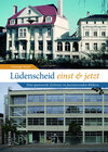 Buchcover Lüdenscheid einst und jetzt