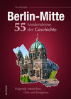 Buchcover Berlin-Mitte. 55 Meilensteine der Geschichte