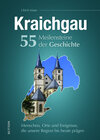 Buchcover Kraichgau. 55 Meilensteine der Geschichte