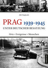 Buchcover Prag 1939–1945 unter deutscher Besatzung