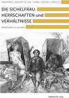 Buchcover Die Sichelfrau. Herrschaften und Verhältnisse