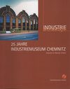 Buchcover 25 Jahre Industriemuseum Chemnitz.