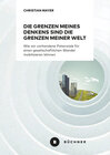 Buchcover Die Grenzen meines Denkens sind die Grenzen meiner Welt