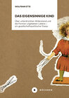 Buchcover Das eigensinnige Kind