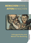 Buchcover MenschenAffen – AffenMenschen