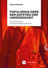Buchcover Populismus oder der Aufstieg der Unmündigkeit