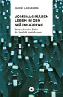 Buchcover Vom imaginären Leben in der Spätmoderne