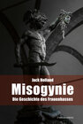 Buchcover Misogynie. Die Geschichte des Frauenhasses