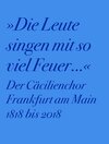 Buchcover Der Cäcilienchor Frankfurt am Main 1818 bis 2018
