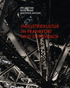 Buchcover Industriekultur in Frankfurt und Offenbach