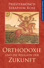 Buchcover Orthodoxie und die Religion der Zukunft