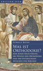 Buchcover Edition-DOM / Was ist Orthodoxie?