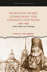 Buchcover Erzbischof Filaret (Gumilevskij) von Černigov und Nežin 1805 –1866