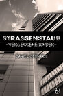 Buchcover Strassenstaub: Vergessene Kinder – Daniel Gebhart – Roman