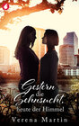 Buchcover Gestern die Sehnsucht, heute der Himmel