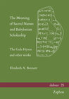 Buchcover The Meaning of Sacred Names and Babylonian Scholarship