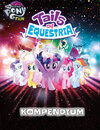 Buchcover My little Pony - Tails of Equestria: Das Kompendium
