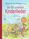 Buchcover Die 100 schönsten Kinderlieder - Mit einfachen Noten und Akkorden für Gitarre und Klavier