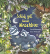 Buchcover Schlaf gut, kleiner Waschbär – ein Bilderbuch für Kinder ab 2 Jahren