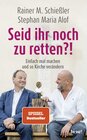 Buchcover Seid ihr noch zu retten?!