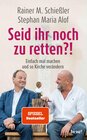 Buchcover Seid ihr noch zu retten?!