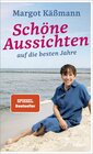 Buchcover Schöne Aussichten auf die besten Jahre