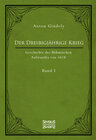 Buchcover Der Dreißigjährige Krieg. Geschichte des Böhmischen Aufstandes von 1618. Band 1
