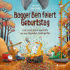 Buchcover Bagger Ben feiert Geburtstag- Eine kunterbunte Geschichte aus dem Baustellen-Kindergarten