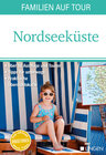 Buchcover Familien auf Tour: Nordseeküste