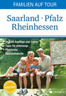Buchcover Familien auf Tour: Saarland - Pfalz -Rheinhessen