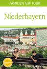 Buchcover Familien auf Tour: Niederbayern