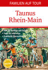 Buchcover Familien auf Tour: Taunus - Rhein-Main