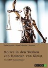 Buchcover Motive in den Werken von Heinrich von Kleist. Der Sündenfall, Gewalt und Schuld