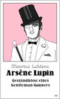 Buchcover Arsène Lupin - Geständnisse eines Gentleman-Gauners