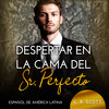 Buchcover Despertar en la cama del Sr. Perfecto