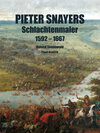 Buchcover Pieter Snayers - Der Schlachtenmaler des 17. Jahrhunderts